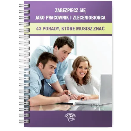Zabezpiecz Się Jako Pracownik I Zleceniobiorca 43 Porady Które Musisz Znać Zabezpiecz Się Jako Pracownik I Zleceniobiorca 43 Porady Które Musisz Znać