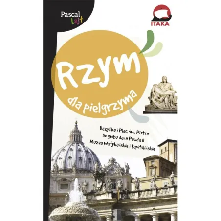 RZYM DLA PIELGRZYMA PRZEWODNIK ILUSTROWANY - Pascal
