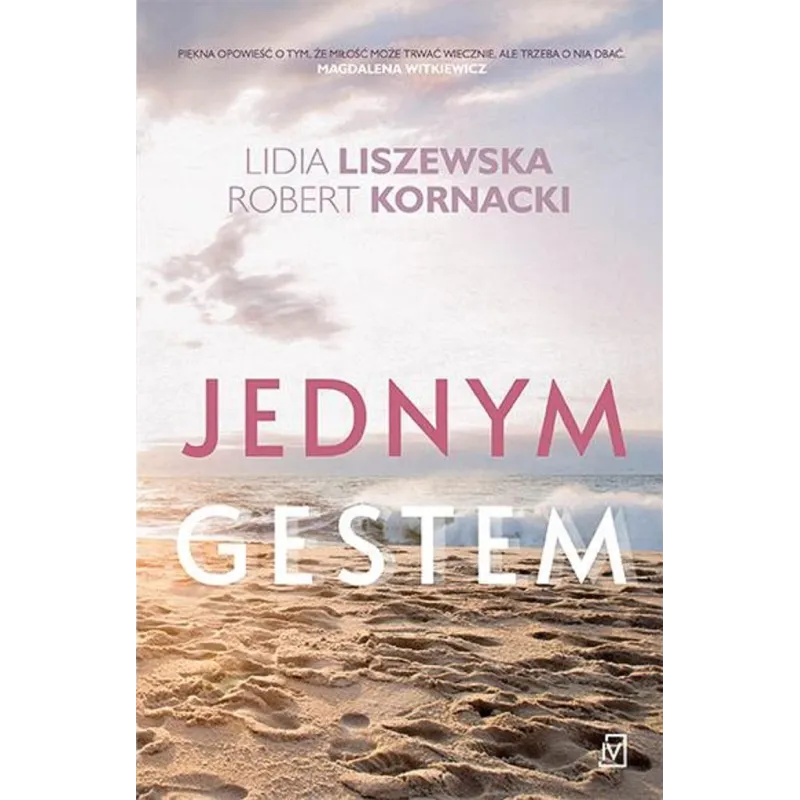 Jednym gestem Lidia Liszewska,Robert Kornacki