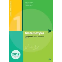 MATEMATYKA 1 PODRĘCZNIK LICEUM I TECHNIKUM ZAKRES PODSTAWOWY - Pazdro