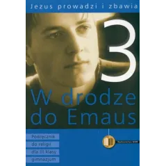 JEZUS PROWADZI I ZBAWIA 3 W DRODZE DO EMAUS - WAM