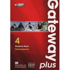 GATEWAY PLUS 4 B2 STUDENTS BOOK + WORKBOOK ONLINE SZKOŁY PONADGIMNAZJALNE David Spencer - Macmillan