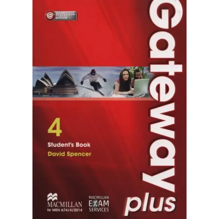GATEWAY PLUS 4 B2 STUDENTS BOOK + WORKBOOK ONLINE SZKOŁY PONADGIMNAZJALNE David Spencer - Macmillan