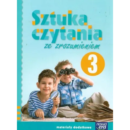SZTUKA CZYTANIA ZE ZROZUMIENIEM SZKOŁA NA MIARĘ 3 ZESZYT ĆWICZEŃ - Nowa Era