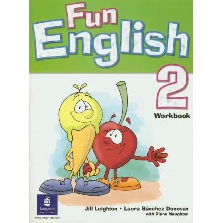 FUN ENGLISH 2 WORKBOOK Jill Leighton - Longman