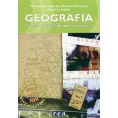 GEOGRAFIA Z OCHRONĄ I KSZTAŁTOWANIEM ŚRODOWISKA Wiesława Jochemczak, Marianna Miszczak, Blandyna Zajdler - Rea