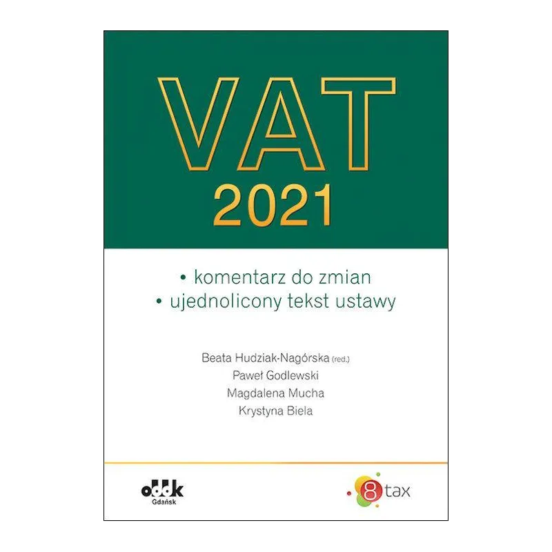 VAT 2021 Magdalena Mucha, Paweł Godlewski, Beata Hudziak-Nagórska - ODDK