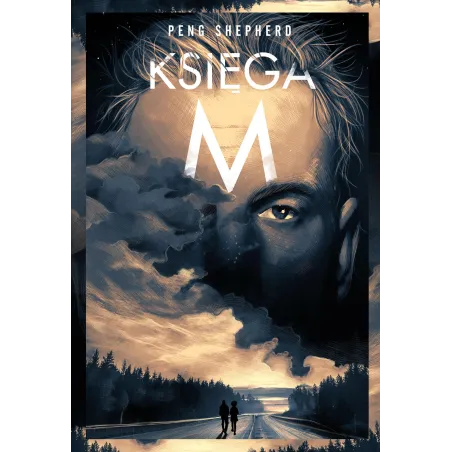KSIĘGA M Peng Shepherd - Słowne