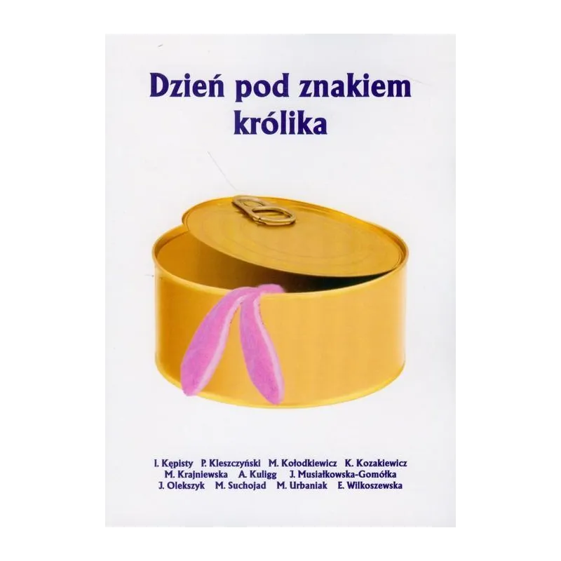 DZIEŃ POD ZNAKIEM KRÓLIKA - Papierowy Motyl
