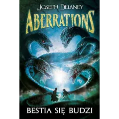 BESTIA SIĘ BUDZI ABERRATIONS Joseph Delaney - Jaguar