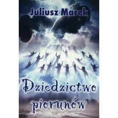 DZIEDZICTWO PIORUNÓW Juliusz Marek - Psychoskok