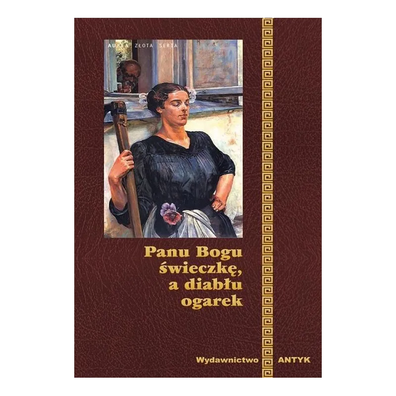 PANU BOGU ŚWIECZKĘ, A DIABŁU OGAREK - Antyk