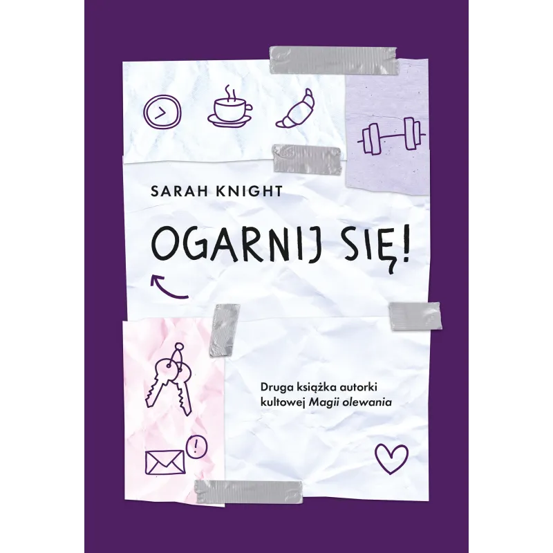 OGARNIJ SIĘ Sarah Knight - Muza OGARNIJ SIĘ Sarah Knight - Muza
