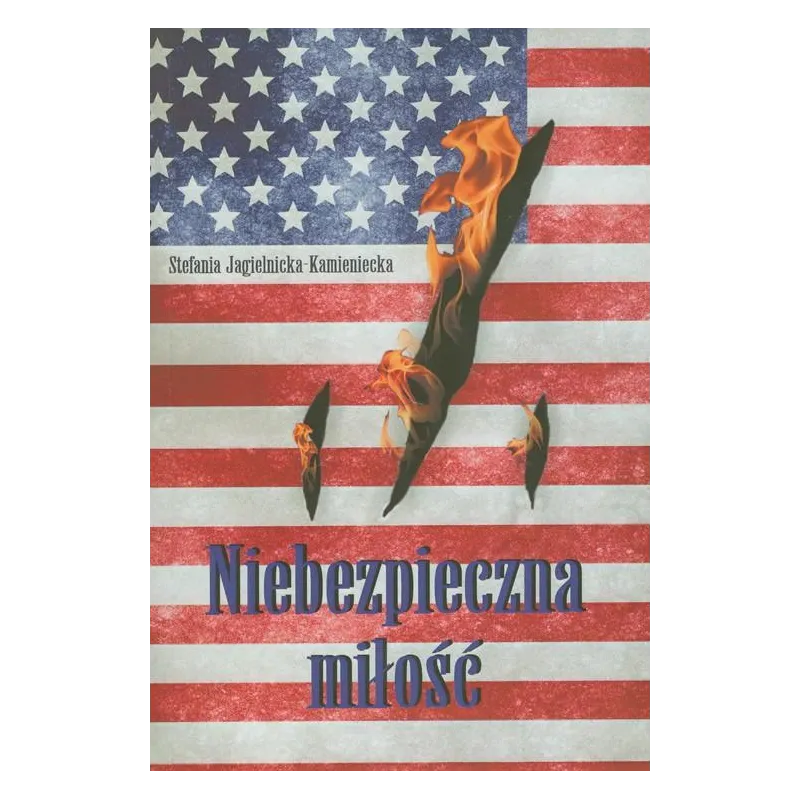 NIEBEZPIECZNA MIŁOŚĆ Stefania Jagielnicka-Kamieniecka - Papierowy Motyl