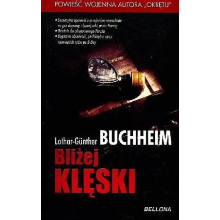 BLIŻEJ KLĘSKI Lothar-Gunther Buchheim