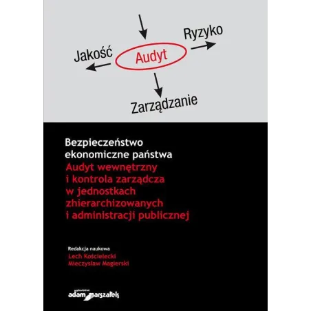 BEZPIECZEŃSTWO EKONOMICZNE PAŃSTWA Lech Kościelecki - Adam Marszałek