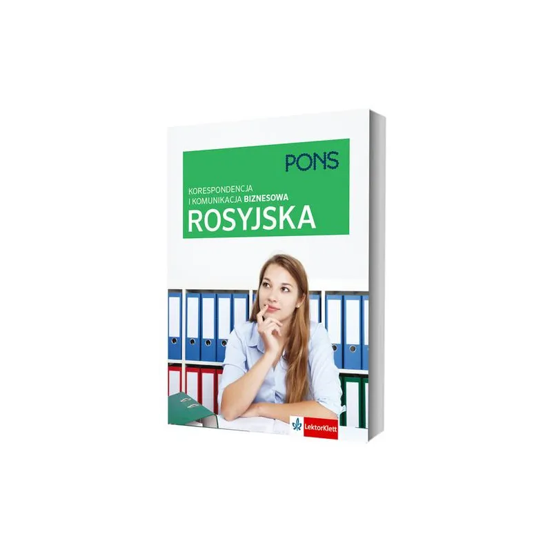 KORESPONDENCJA I KOMUNIKACJA BIZNESOWA PO ROSYJSKU - Pons