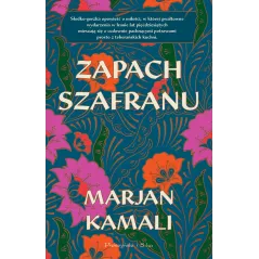 ZAPACH SZAFRANU Marjan Kamali - Prószyński