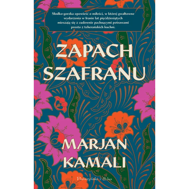 ZAPACH SZAFRANU Marjan Kamali - Prószyński