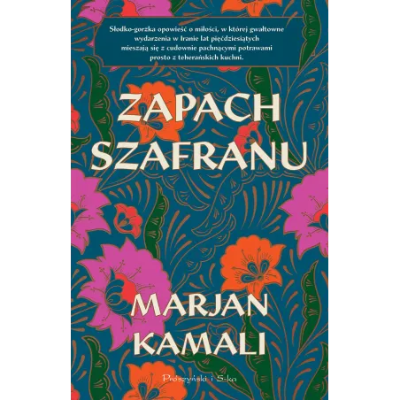 ZAPACH SZAFRANU Marjan Kamali - Prószyński
