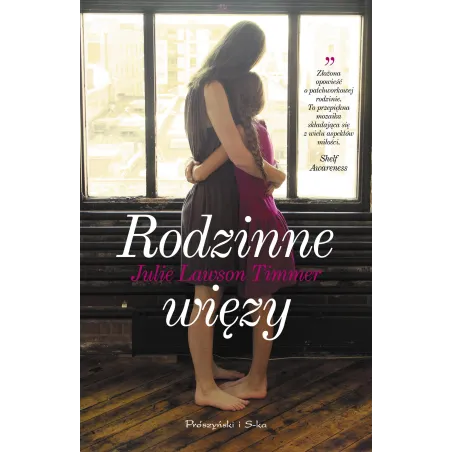 RODZINNE WIĘZY Timmer Julie Lawson - Prószyński Media