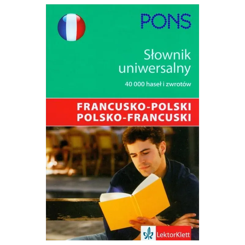 SŁOWNIK UNIWERSALNY FRANCUSKO-POLSKI POLSKO-FRANCUSKI - LektorKlett