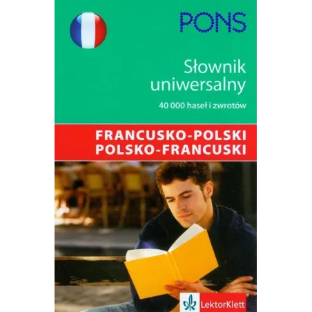 SŁOWNIK UNIWERSALNY FRANCUSKO-POLSKI POLSKO-FRANCUSKI - LektorKlett