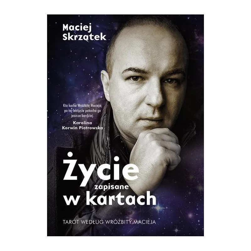 ŻYCIE ZAPISANE W KARTACH TAROT WEDŁUG WRÓŻBITY MACIEJA + TALIA KART Maciej Skrzątek - Muza