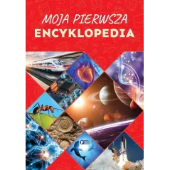 MOJA PIERWSZA ENCYKLOPEDIA - Fenix