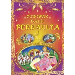 CUDOWNE BAJKI PERRAULTA - Fenix
