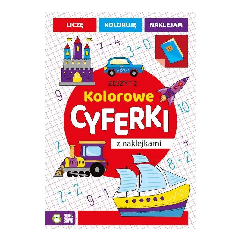 KOLOROWE CYFERKI Z NAKLEJKAMI ZESZYT 2 - Zielona Sowa