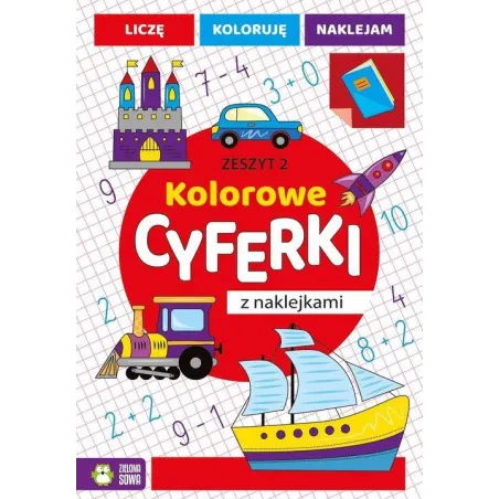 KOLOROWE CYFERKI Z NAKLEJKAMI ZESZYT 2 - Zielona Sowa