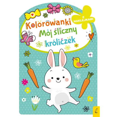 KOLOROWANKI MÓJ ŚLICZNY KRÓLICZEK Z NAKLEJKAMI - Wilga