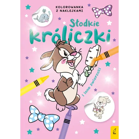 SŁODKIE KRÓLICZKI KOLOROWANKA Z NAKLEJKAMI - Wilga