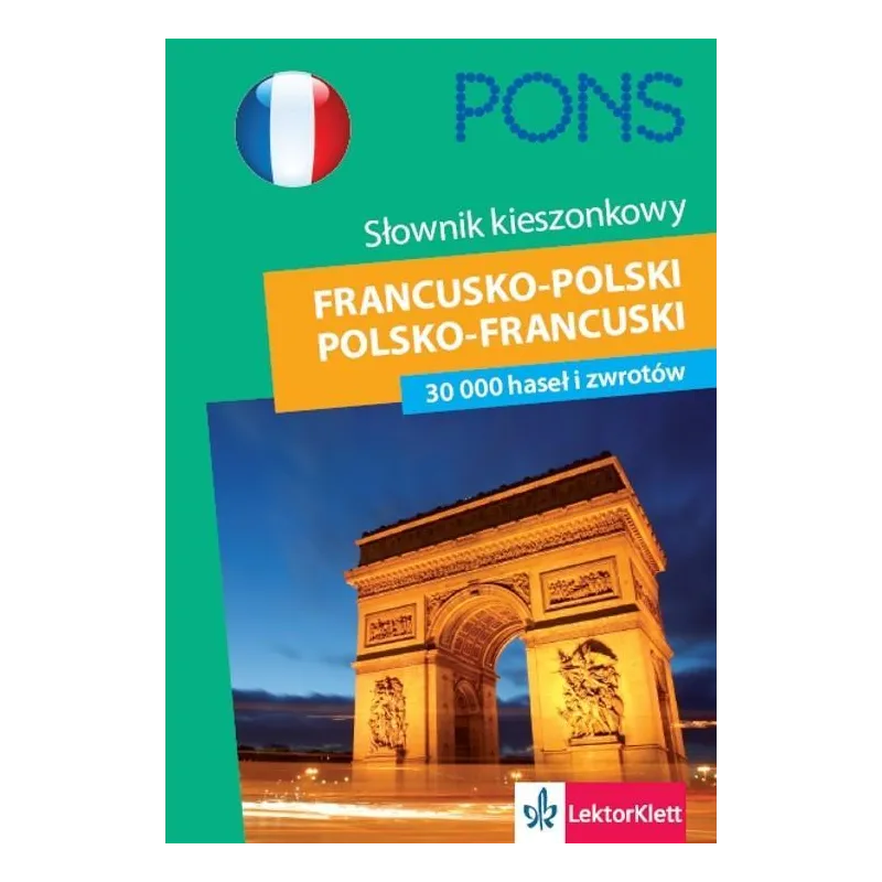 SŁOWNIK KIESZONKOWY FRANCUSKO-POLSKI POLSKO-FRANCUSKI - LektorKlett