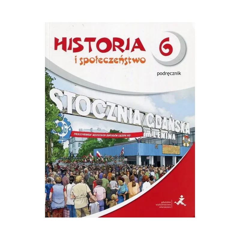 HISTORIA I SPOŁECZEŃSTWO 6 PODRĘCZNIK Tomasz Małkowski - GWO