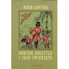 DOKTOR DOLITTLE I JEGO ZWIERZĘTA Hugh Lofting - Cyklady