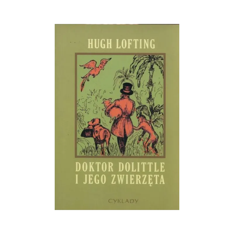 DOKTOR DOLITTLE I JEGO ZWIERZĘTA Hugh Lofting - Cyklady