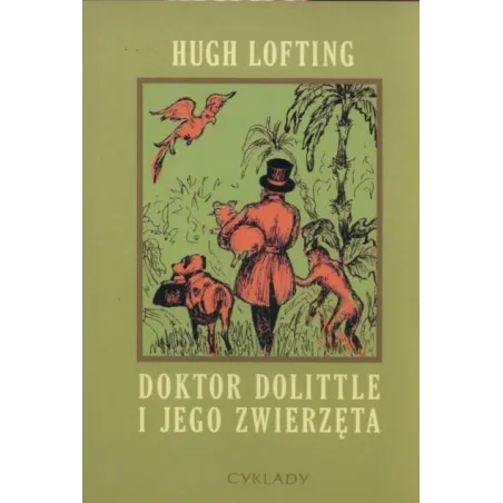 DOKTOR DOLITTLE I JEGO ZWIERZĘTA Hugh Lofting - Cyklady
