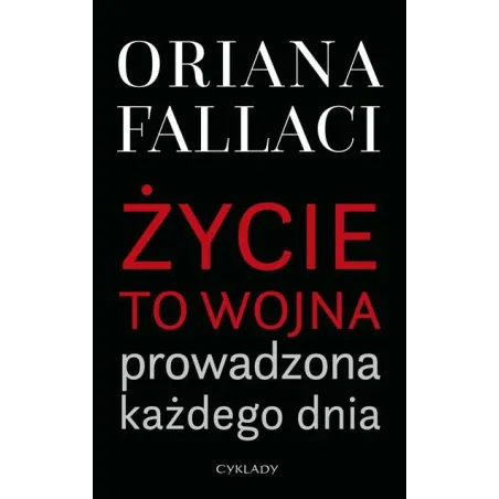 Życie To Wojna Prowadzona Każdego Dnia Życie To Wojna Prowadzona Każdego Dnia