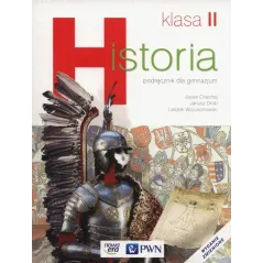 HISTORIA 2 PODRĘCZNIK DLA GIMNAZJUM Jacek Chachaj, Janusz Drob, Leszek Wojciechowski - PWN