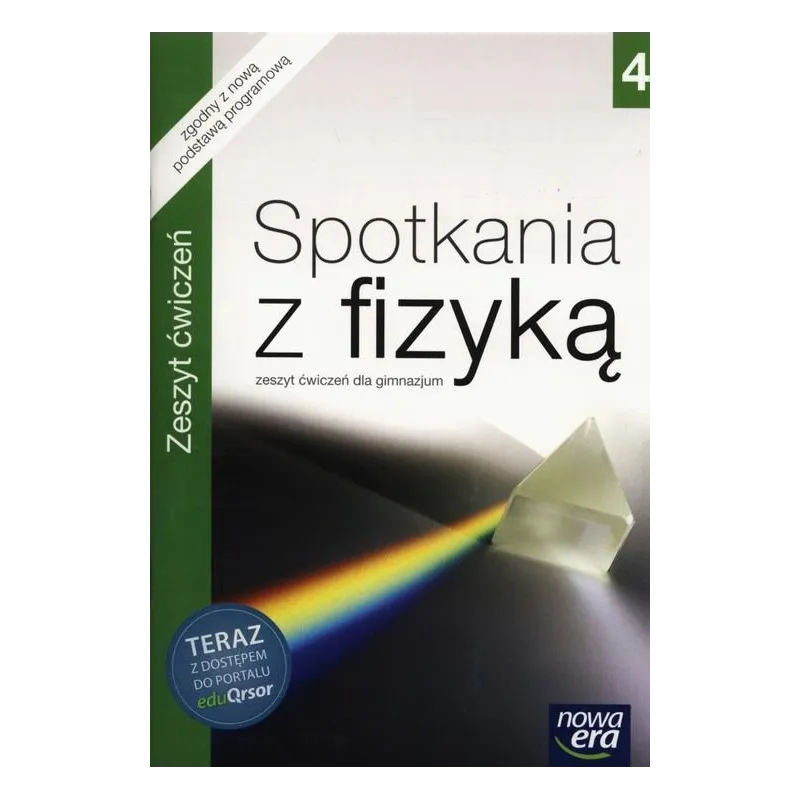 SPOTKANIA Z FIZYKĄ 4 ZESZYT ĆWICZEŃ Teresa Kulawik, Grażyna Francuz-Ornat, Grażyna Generowicz - Nowa Era