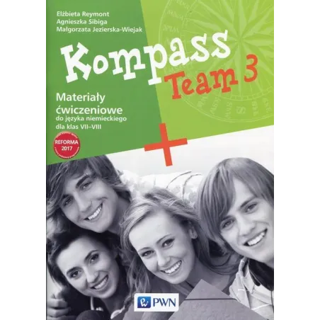 Kompass Team 3 Materialy Ćwiczeniowe Do Języka Niemieckiego Dla Klas Vii-Viii Kompass Team 3 Materialy Ćwiczeniowe Do Języka Niemieckiego Dla Klas Vii-Viii