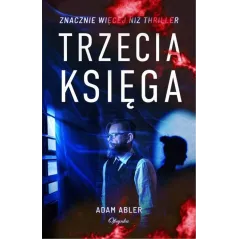 TRZECIA KSIĘGA Adam Abler - Oficynka