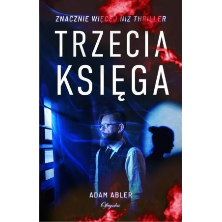 TRZECIA KSIĘGA Adam Abler - Oficynka