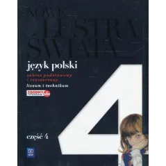 JEZYK POLSKI 4 NOWE LUSTRA ŚWIATA PODRĘCZNIK CZĘŚĆ 4 ZAKRES PODSTAWOWY I ROZSZERZONY DO LICEÓW I TECHNIKÓW - WSiP