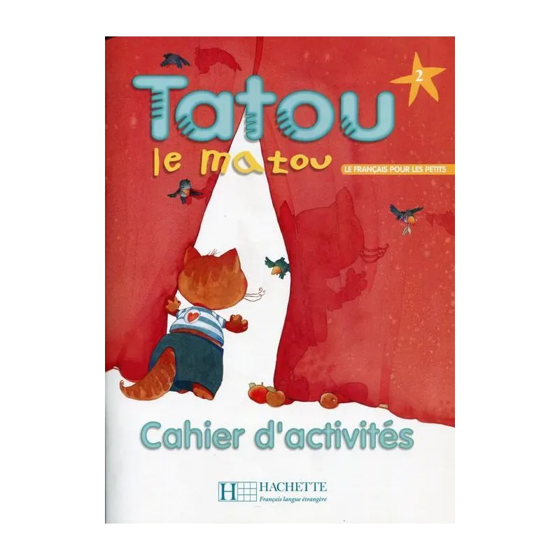 TATOU LE MATOU 2 ZESZYT ĆWICZEŃ - Hachette Livre