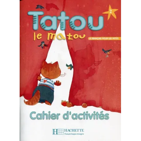 TATOU LE MATOU 2 ZESZYT ĆWICZEŃ - Hachette Livre