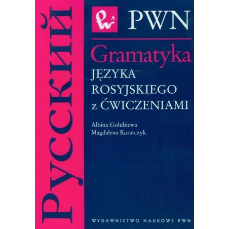 Gramatyka Języka Rosyjskiego Z Ćwiczeniami Gramatyka Języka Rosyjskiego Z Ćwiczeniami