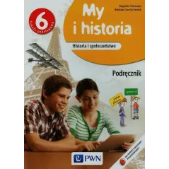 MY I HISTORIA 6 PODRĘCZNIK Wiesława Surdyk-Fertsch, Bogumiła Olszewska - Wydawnictwo Szkolne PWN